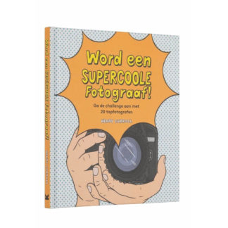 Word een supercoole fotograafWord een supercoole fotograaf, handboek